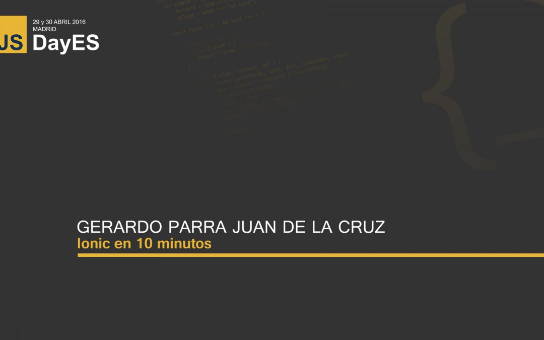 Ionic en 10 minutos por Gerardo Parra Juan de la Cruz