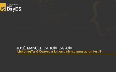 Conoce a la herramienta para aprender JS por José Manuel García García