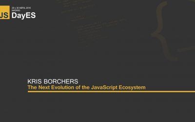 The Next Evolution of the JavaScript Ecosystem by Kris Borchers