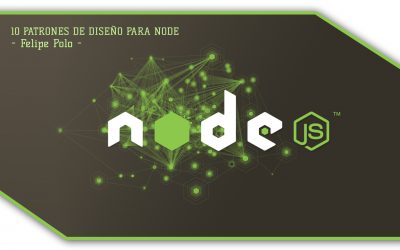 10 patrones de diseño para Node por Felipe Polo