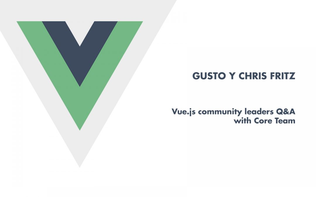 Vue.js community leaders Q&A with Core Team