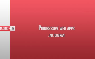 Progressive Web Apps – Jad Joubran