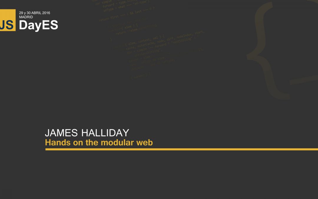 Hands on the modular web by James Halliday (substack)